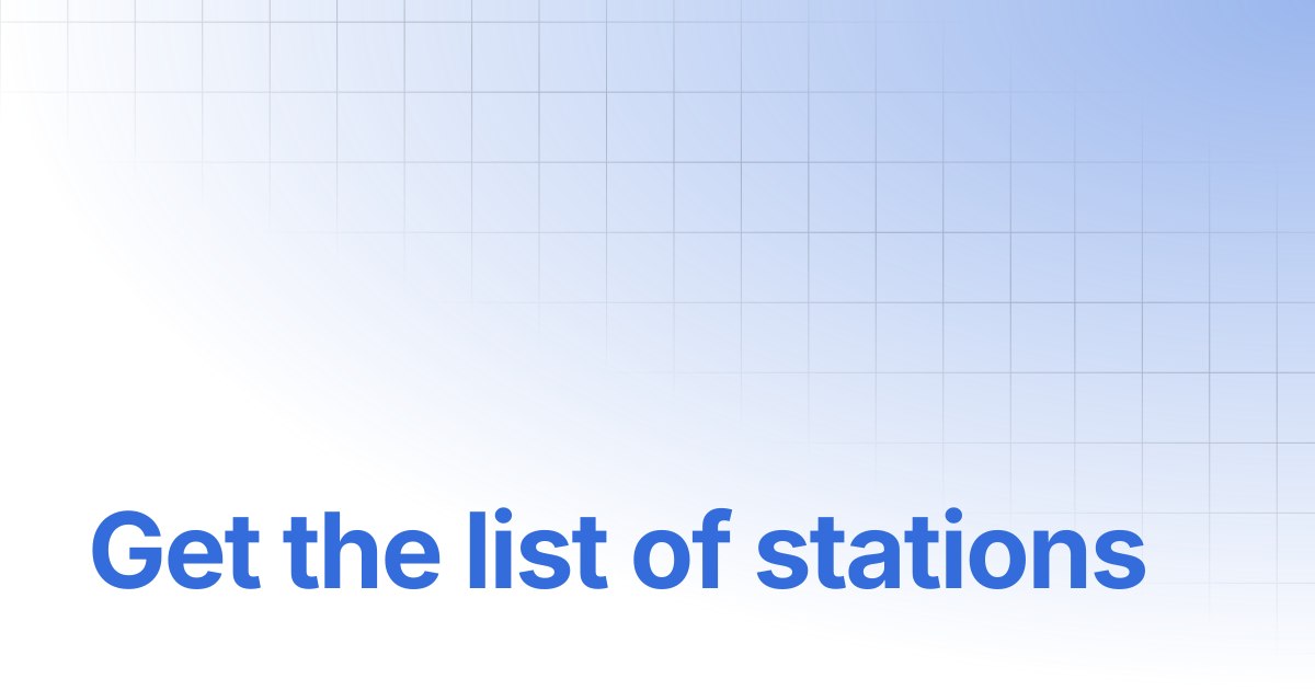 Get the list of stations | RTK DOCS CENTER